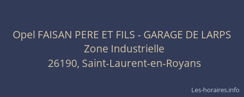 Opel FAISAN PERE ET FILS - GARAGE DE LARPS