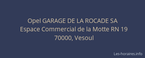 Opel GARAGE DE LA ROCADE SA
