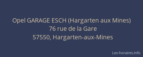 Opel GARAGE ESCH (Hargarten aux Mines)
