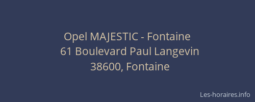 Opel MAJESTIC - Fontaine