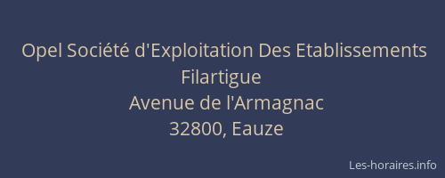 Opel Soci&eacute;t&eacute; d'Exploitation Des Etablissements Filartigue
