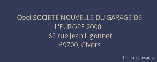Opel SOCIETE NOUVELLE DU GARAGE DE L'EUROPE 2000