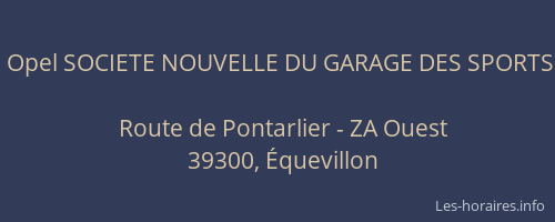 Opel SOCIETE NOUVELLE DU GARAGE DES SPORTS