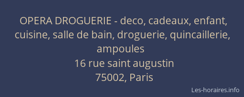 OPERA DROGUERIE - deco, cadeaux, enfant, cuisine, salle de bain, droguerie, quincaillerie, ampoules