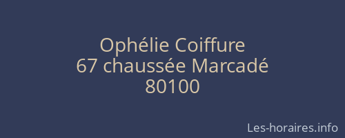 Oph&eacute;lie Coiffure