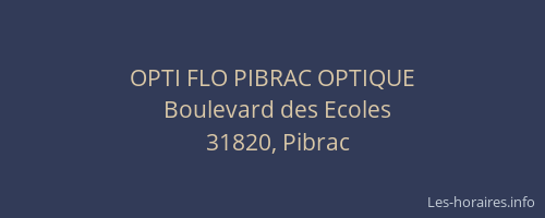 OPTI FLO PIBRAC OPTIQUE