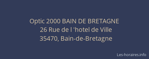 Optic 2000 BAIN DE BRETAGNE
