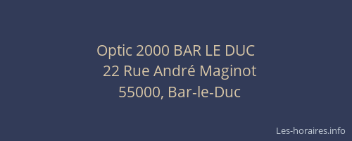 Optic 2000 BAR LE DUC