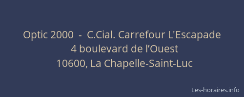 Optic 2000  -  C.Cial. Carrefour L'Escapade