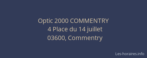 Optic 2000 COMMENTRY