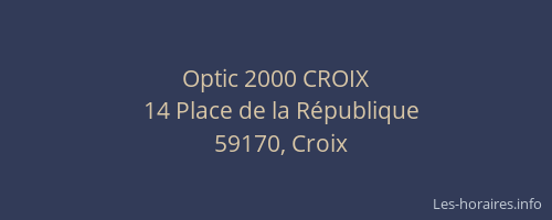 Optic 2000 CROIX
