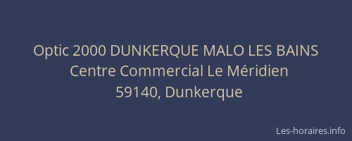 Optic 2000 DUNKERQUE MALO LES BAINS