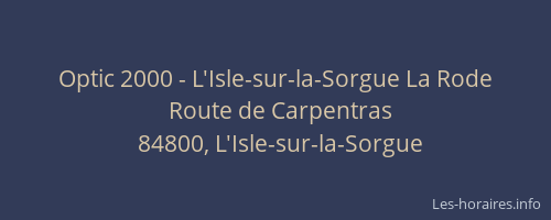 Optic 2000 - L'Isle-sur-la-Sorgue La Rode