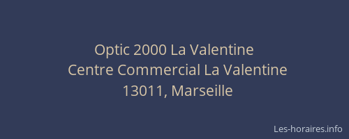 Optic 2000 La Valentine