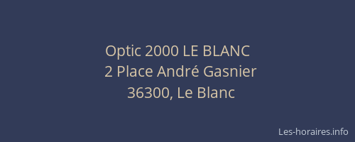 Optic 2000 LE BLANC