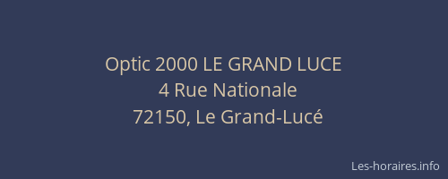 Optic 2000 LE GRAND LUCE