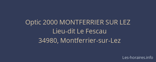Optic 2000 MONTFERRIER SUR LEZ