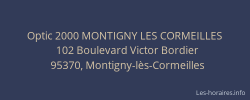 Optic 2000 MONTIGNY LES CORMEILLES
