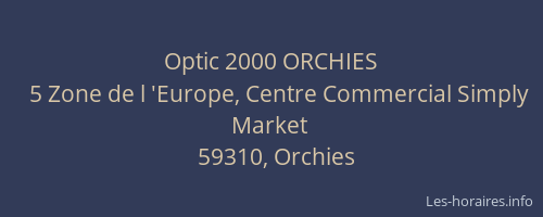 Optic 2000 ORCHIES