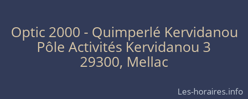 Optic 2000 - Quimperlé Kervidanou