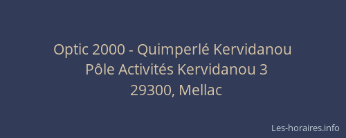 Optic 2000 - Quimperlé Kervidanou