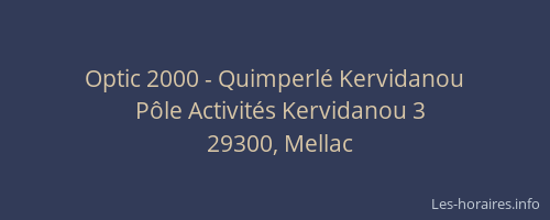 Optic 2000 - Quimperl&eacute; Kervidanou