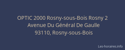 OPTIC 2000 Rosny-sous-Bois Rosny 2