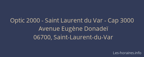 Optic 2000 - Saint Laurent du Var - Cap 3000