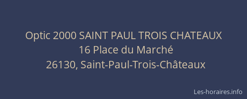 Optic 2000 SAINT PAUL TROIS CHATEAUX