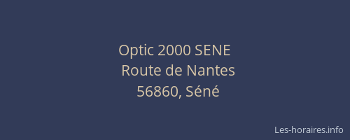 Optic 2000 SENE