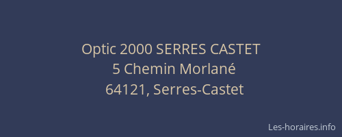 Optic 2000 SERRES CASTET