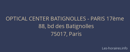 OPTICAL CENTER BATIGNOLLES - PARIS 17ème