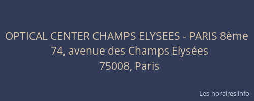 OPTICAL CENTER CHAMPS ELYSEES - PARIS 8ème