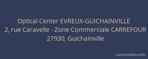 Optical Center EVREUX-GUICHAINVILLE