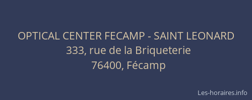 OPTICAL CENTER FECAMP - SAINT LEONARD