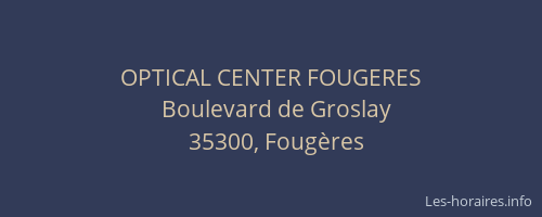 OPTICAL CENTER FOUGERES