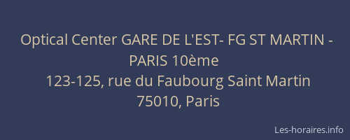 Optical Center GARE DE L'EST- FG ST MARTIN - PARIS 10ème