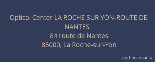 Optical Center LA ROCHE SUR YON-ROUTE DE NANTES