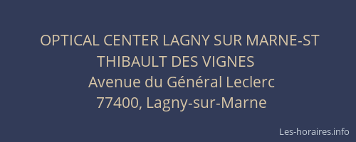 OPTICAL CENTER LAGNY SUR MARNE-ST THIBAULT DES VIGNES