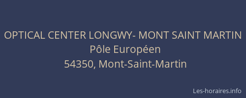 OPTICAL CENTER LONGWY- MONT SAINT MARTIN