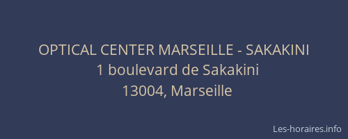 OPTICAL CENTER MARSEILLE - SAKAKINI