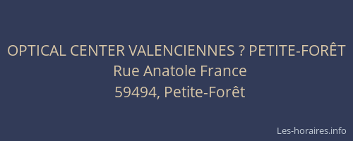 OPTICAL CENTER VALENCIENNES ? PETITE-FORÊT