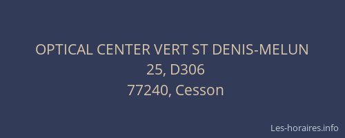 OPTICAL CENTER VERT ST DENIS-MELUN