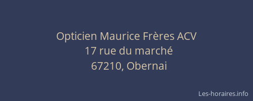 Opticien Maurice Frères ACV