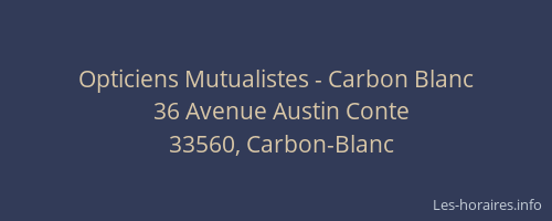 Opticiens Mutualistes - Carbon Blanc
