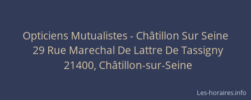 Opticiens Mutualistes - Ch&acirc;tillon Sur Seine
