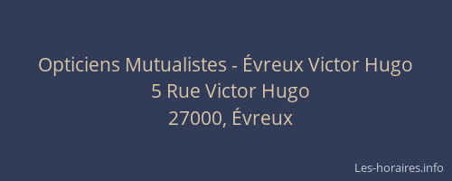 Opticiens Mutualistes - Évreux Victor Hugo