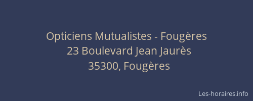 Opticiens Mutualistes - Fougères