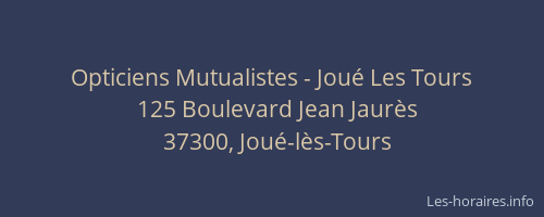 Opticiens Mutualistes - Jou&eacute; Les Tours