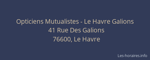 Opticiens Mutualistes - Le Havre Galions